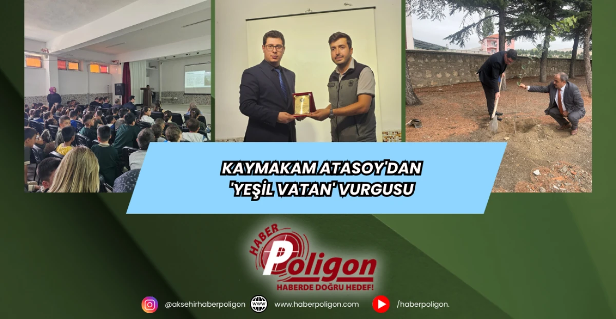Kaymakam Atasoy'dan 'Yeşil Vatan' Vurgusu 