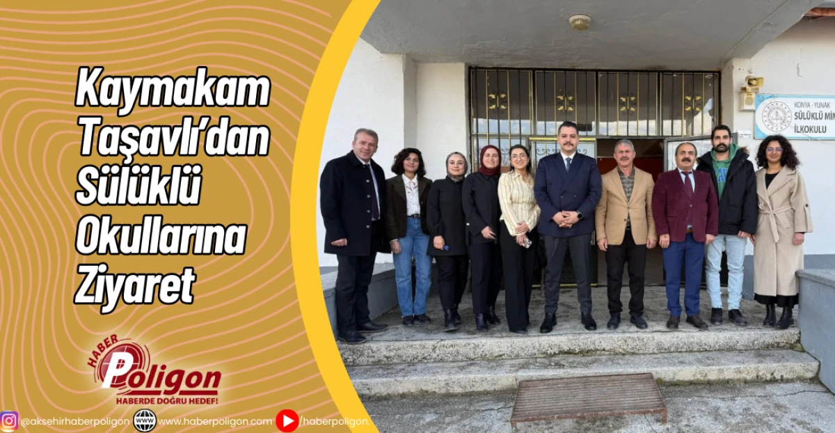Kaymakam Taşavlı&rsquo;dan S&uuml;l&uuml;kl&uuml; Okullarına Ziyaret