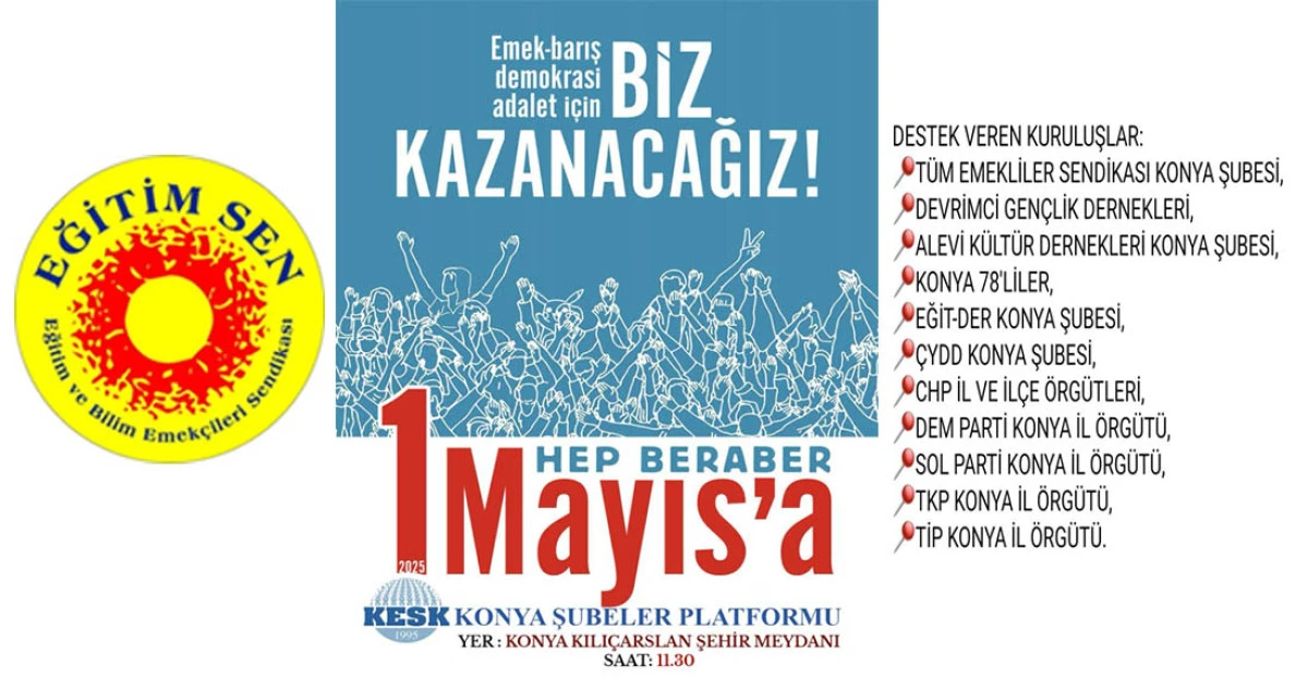 Konya Şubeler Platformundan 1 Mayıs’ta Konya’da Etkinlik