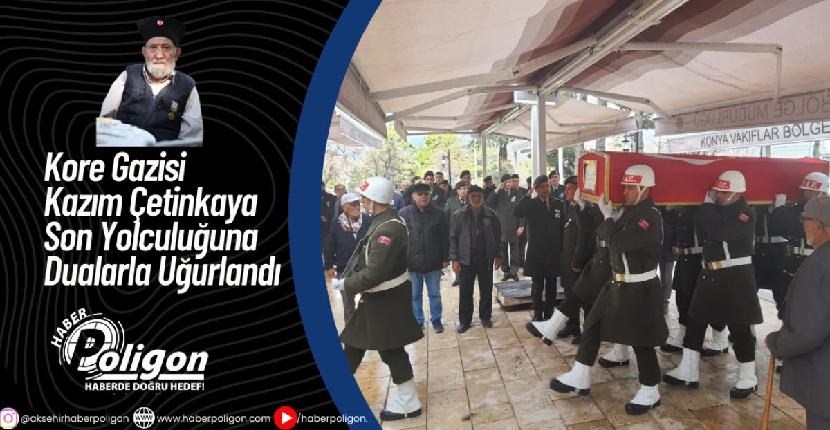 Kore Gazisi Kazım &Ccedil;etinkaya Son Yolculuğuna Dualarla Uğurlandı