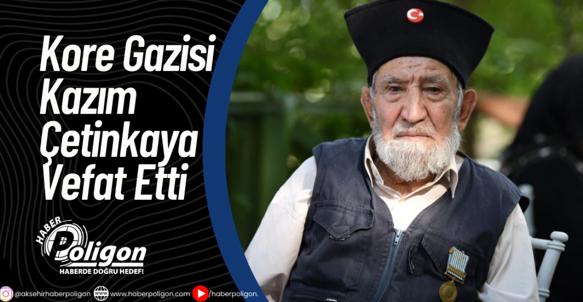Kore Gazisi Kazım &Ccedil;etinkaya Vefat Etti