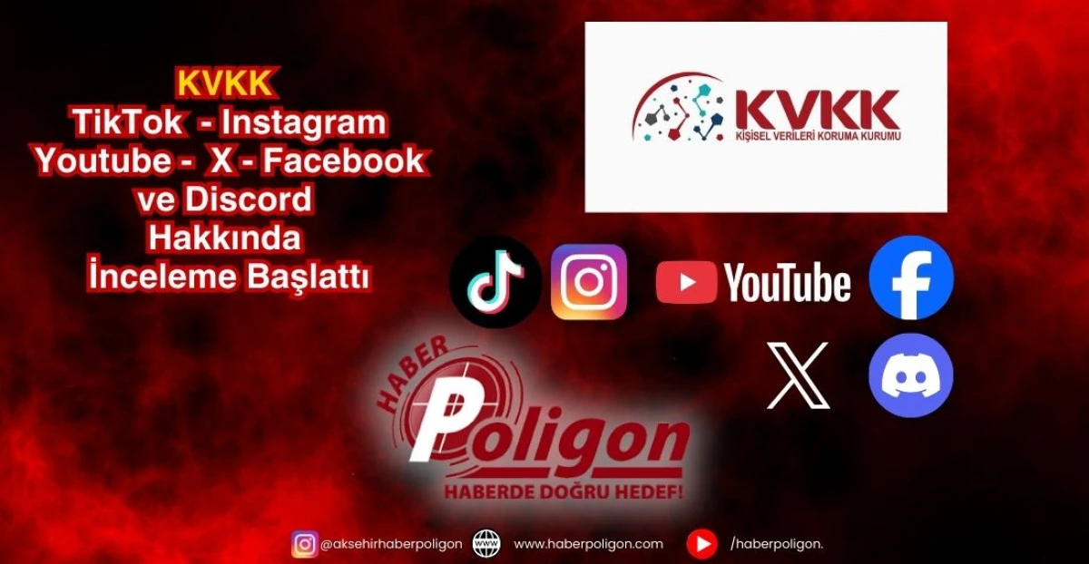 KVKK TikTok, Instagram, Youtube, X, Facebook ve Discord Hakkında İnceleme Başlattı