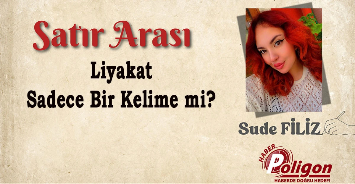 Liyakat Sadece Bir Kelime mi? 