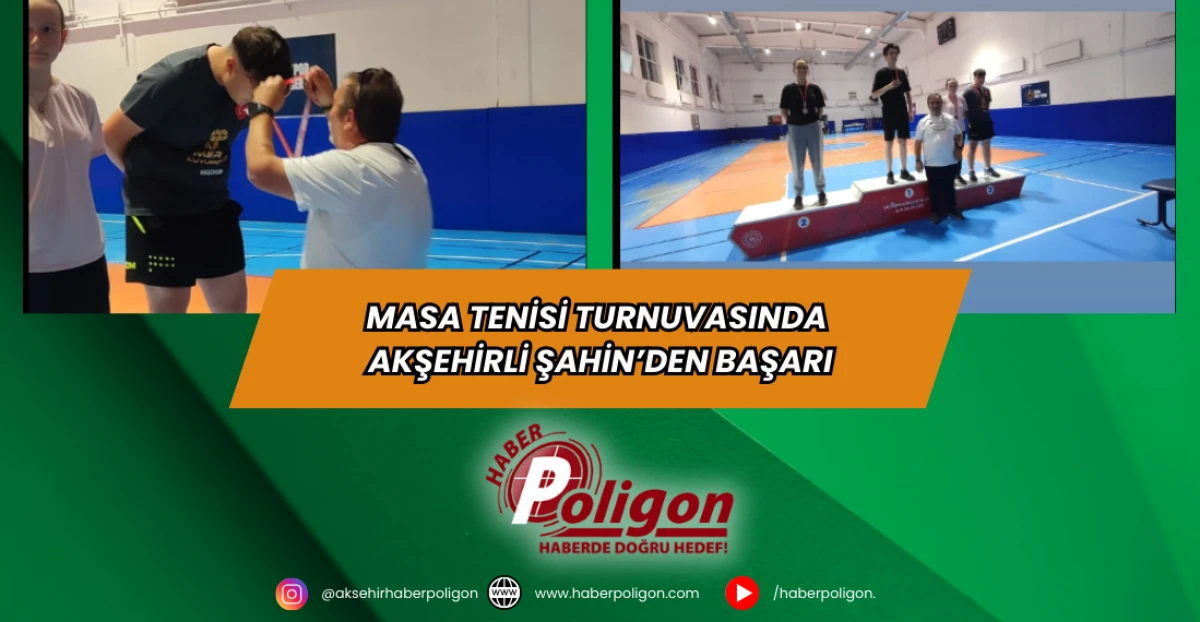 Masa Tenisi Turnuvasında Akşehirli Şahin’den Başarı