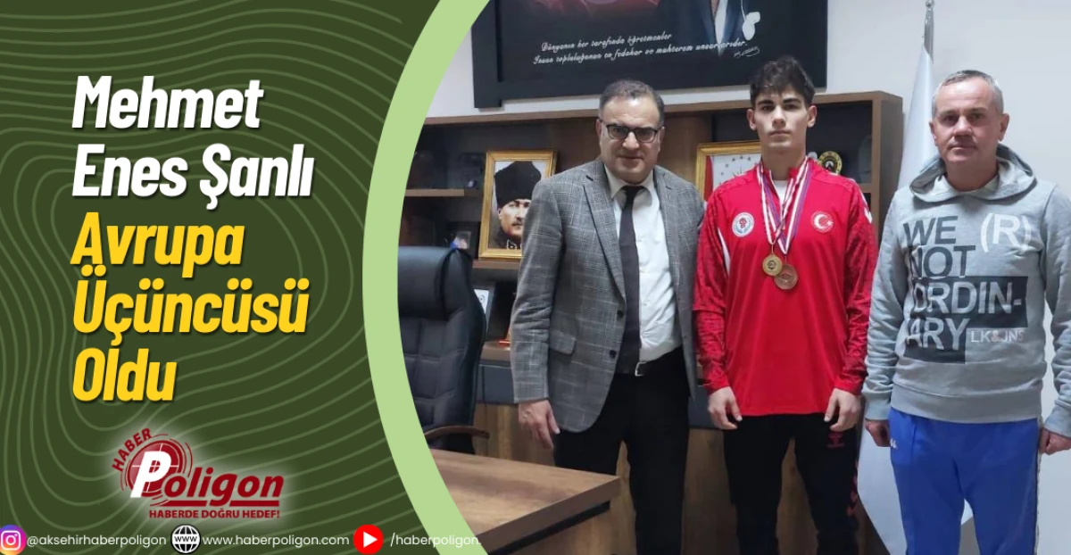 Mehmet Enes Şanlı Avrupa &Uuml;&ccedil;&uuml;nc&uuml;s&uuml; Oldu