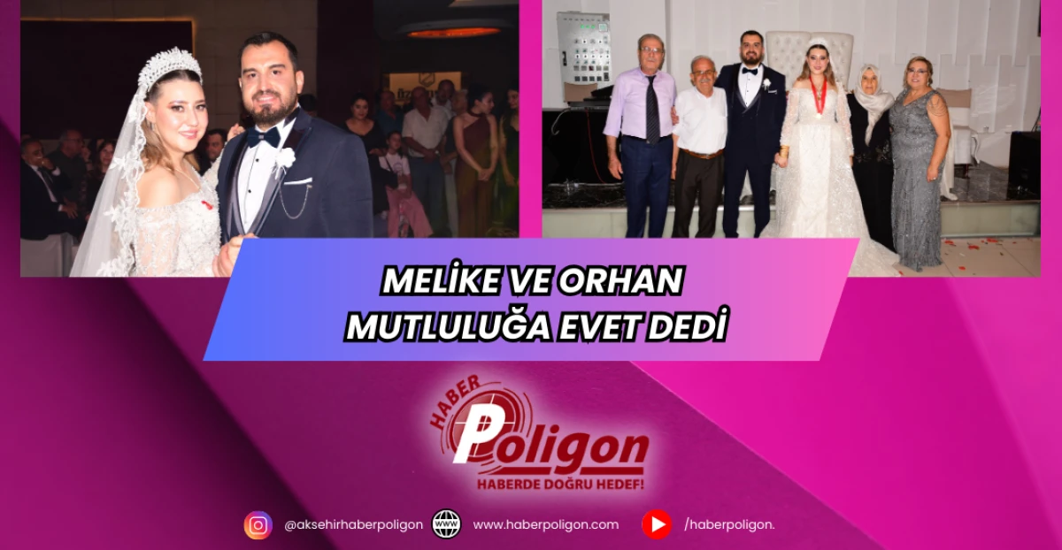 Melike ve Orhan Mutluluğa Evet Dedi