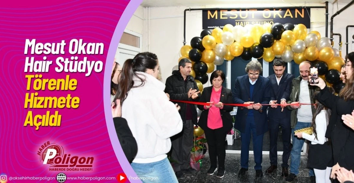 Mesut Okan Hair St&uuml;dyo T&ouml;renle Hizmete A&ccedil;ıldı