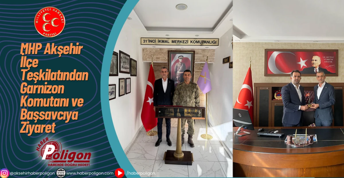 MHP Akşehir İlçe Teşkilatından Garnizon Komutanı ve Başsavcıya Ziyaret 