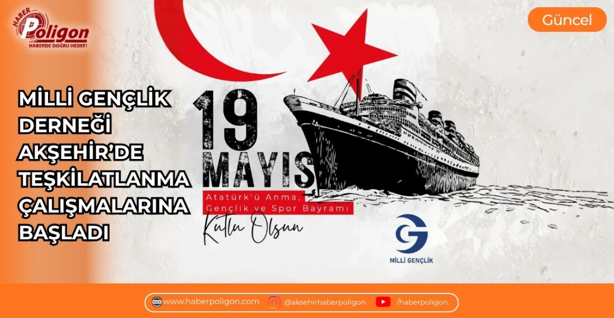 MİLLİ GEN&Ccedil;LİK DERNEĞİ AKŞEHİR&rsquo;DE TEŞKİLATLANMA &Ccedil;ALIŞMALARINA BAŞLADI