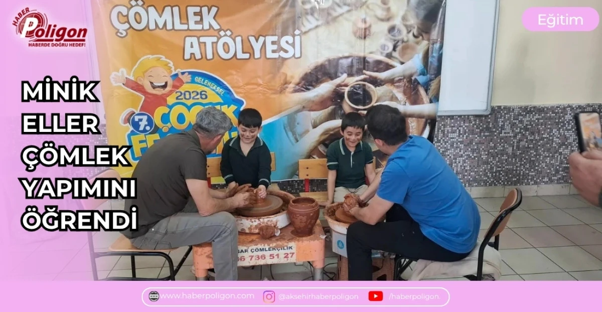 MİNİK ELLER &Ccedil;&Ouml;MLEK YAPIMINI &Ouml;ĞRENDİ