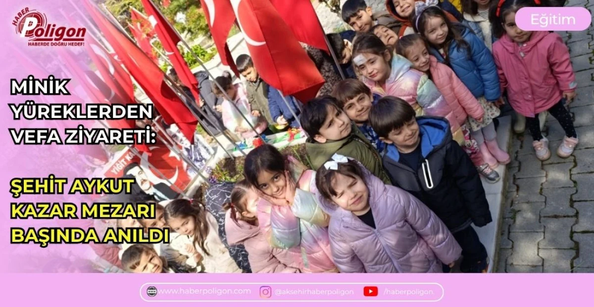 MİNİK Y&Uuml;REKLERDEN VEFA ZİYARETİ: ŞEHİT AYKUT KAZAR MEZARI BAŞINDA ANILDI