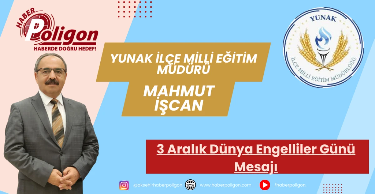 Müdür İşcan'dan 3 Aralık Dünya Engelliler Günü Mesajı