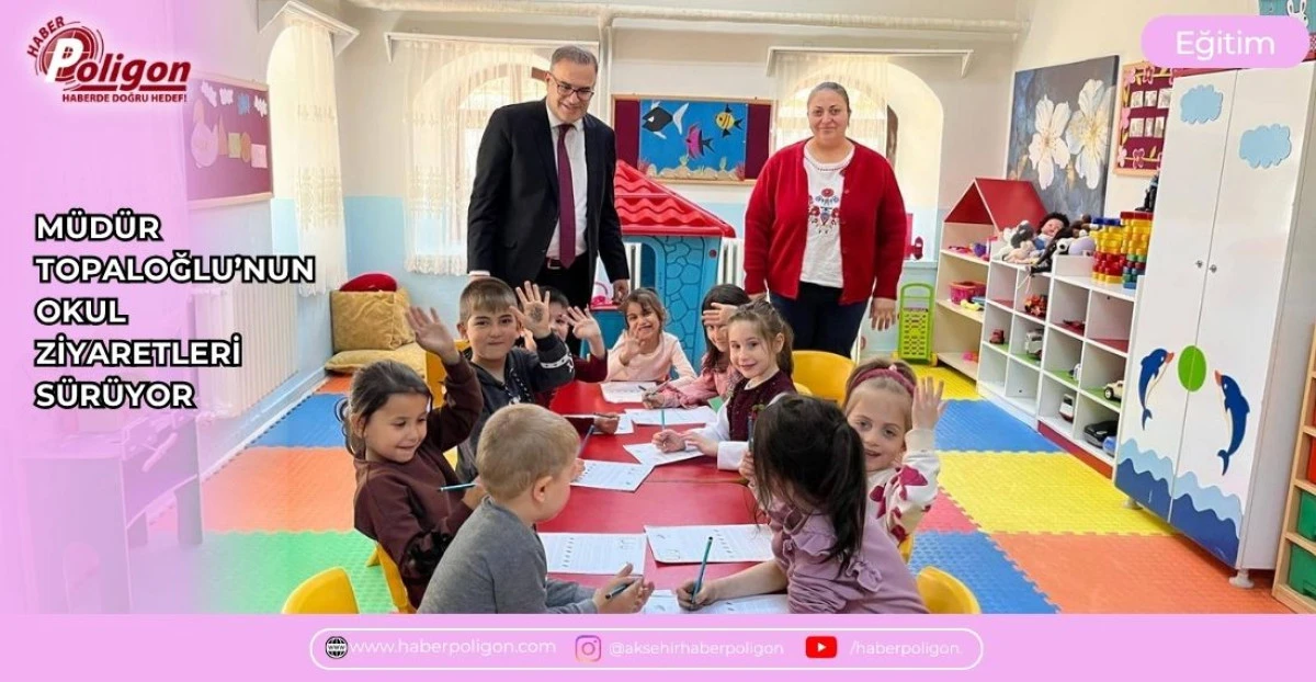 M&Uuml;D&Uuml;R TOPALOĞLU&rsquo;NUN OKUL ZİYARETLERİ S&Uuml;R&Uuml;YOR