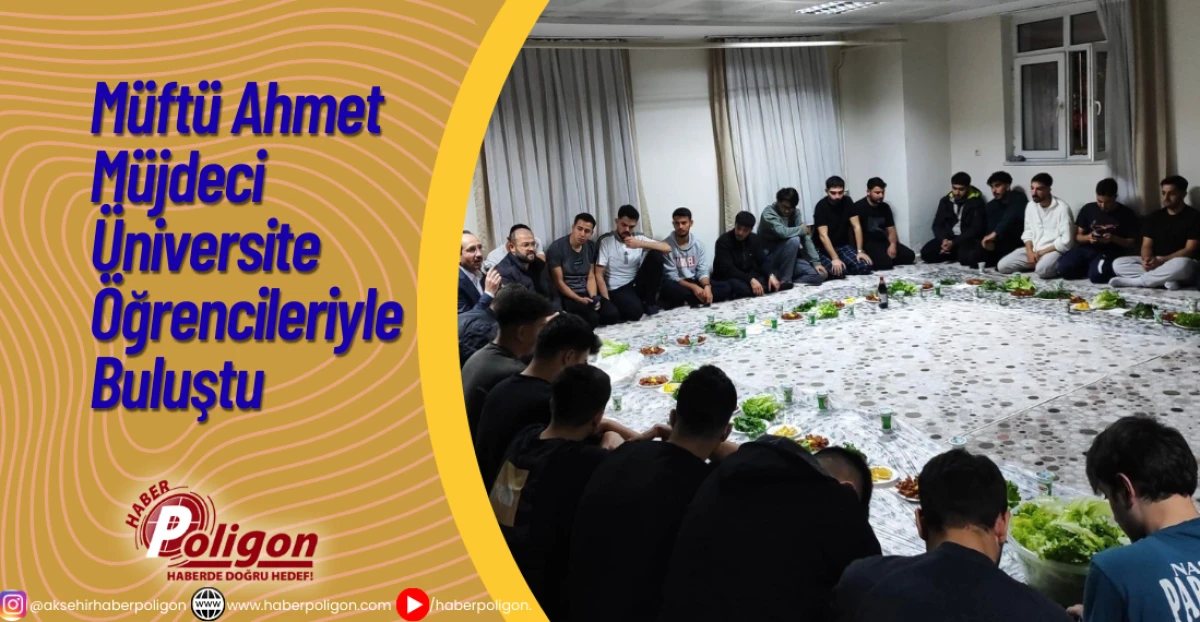 Müftü Ahmet Müjdeci Üniversite Öğrencileriyle Buluştu