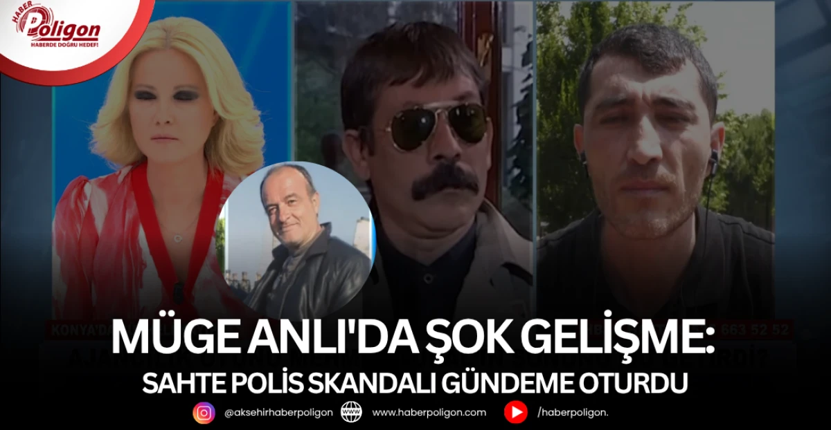 Müge Anlı'da Şok Gelişme: Sahte Polis Skandalı Gündeme Oturdu