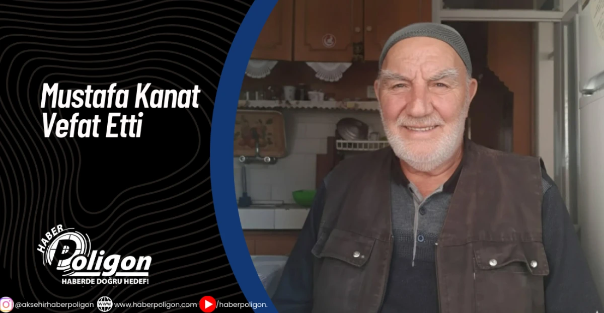 Mustafa Kanat Vefat Etti