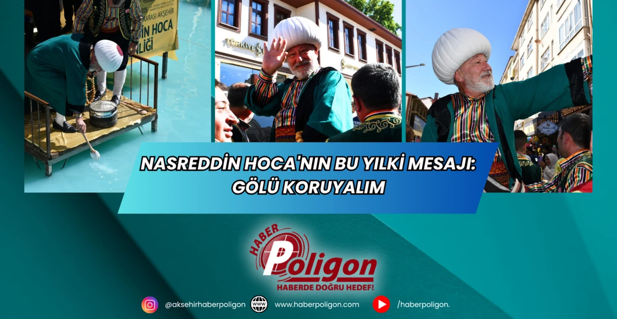 Nasreddin Hoca'nın Bu Yılki Mesajı: Gölü Koruyalım