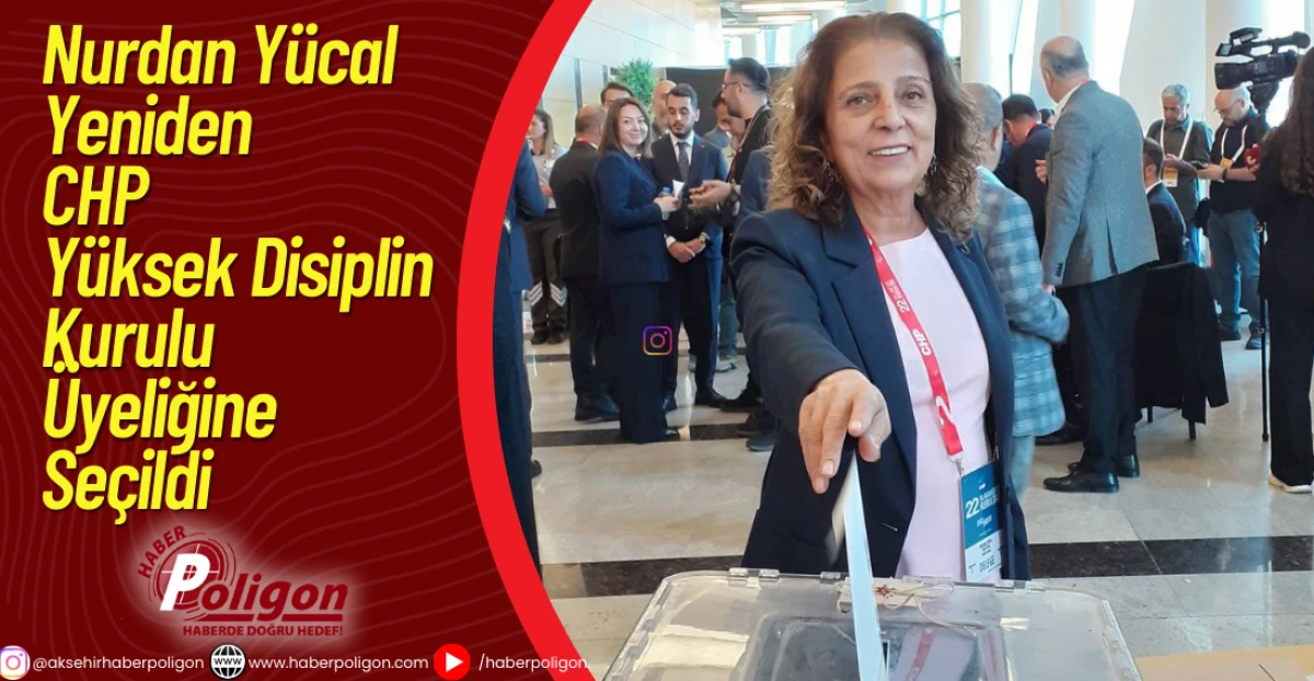 Nurdan Yücal Yeniden CHP YDK Üyeliğine Seçildi