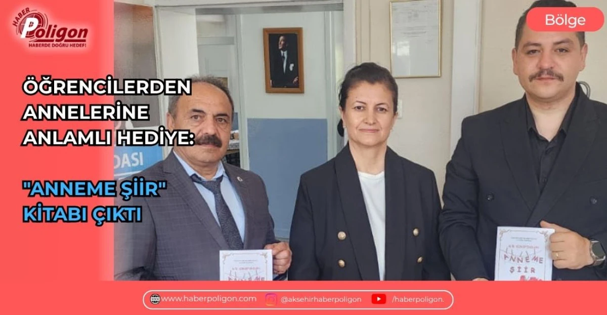 &Ouml;ĞRENCİLERDEN ANNELERİNE ANLAMLI HEDİYE: "ANNEME ŞİİR" KİTABI &Ccedil;IKTI