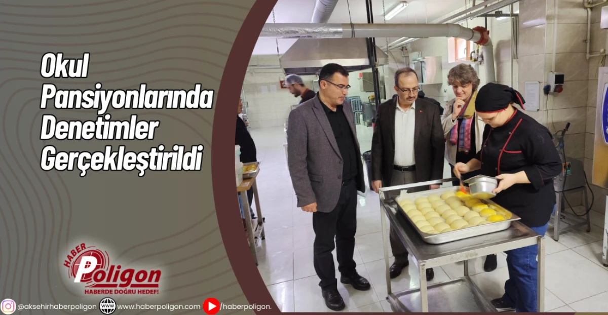 Okul Pansiyonlarında Denetimler Gerçekleştirildi