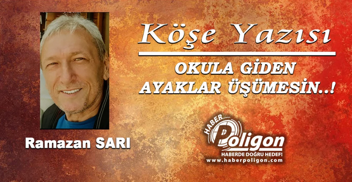 OKULA GİDEN AYAKLAR &Uuml;Ş&Uuml;MESİN..!