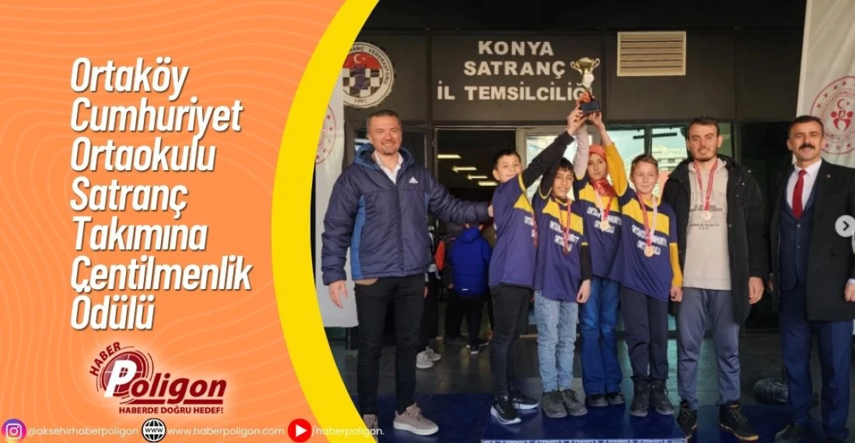 Ortak&ouml;y Cumhuriyet Ortaokulu Satran&ccedil; Takımına &ldquo;Centilmenlik&rdquo; &Ouml;d&uuml;l&uuml;