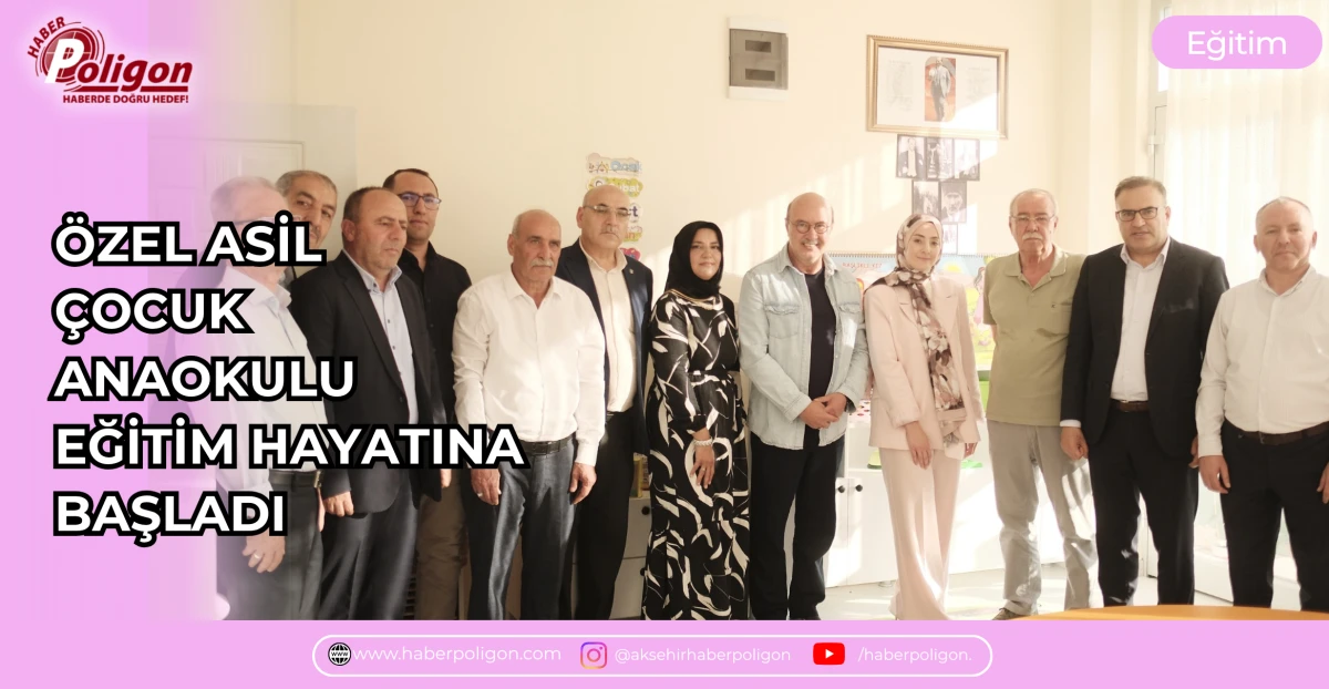 &Ouml;ZEL ASİL &Ccedil;OCUK ANAOKULU EĞİTİM HAYATINA BAŞLADI
