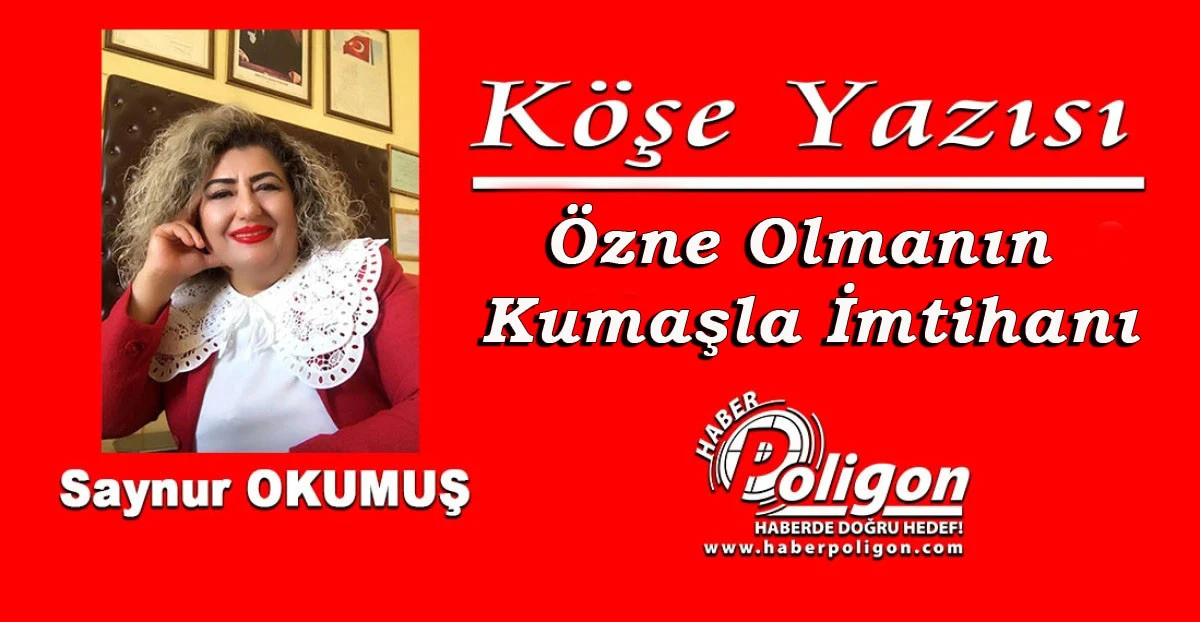 &Ouml;zne Olmanın Kumaşla İmtihanı