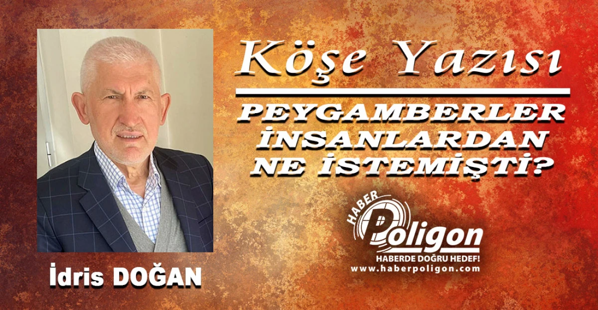 PEYGAMBERLER İNSANLARDAN NE İSTEMİŞTİ?