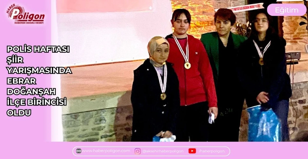 POLİS HAFTASI ŞİİR YARIŞMASINDA EBRAR DOĞANŞAH İL&Ccedil;E BİRİNCİSİ OLDU