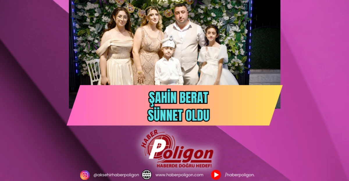 Şahin Berat Sünnet Oldu
