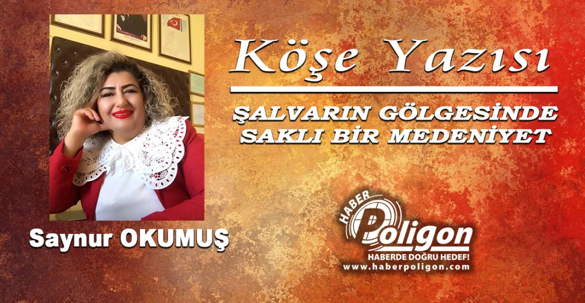 ŞALVARIN G&Ouml;LGESİNDE SAKLI BİR MEDENİYET