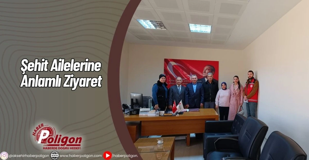 Şehit Ailelerine Anlamlı Ziyaret