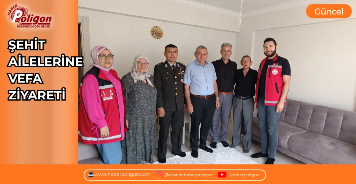 ŞEHİT AİLELERİNE VEFA ZİYARETİ