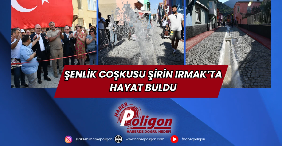 Şenlik Coşkusu Şirin Irmak’ta Hayat Buldu