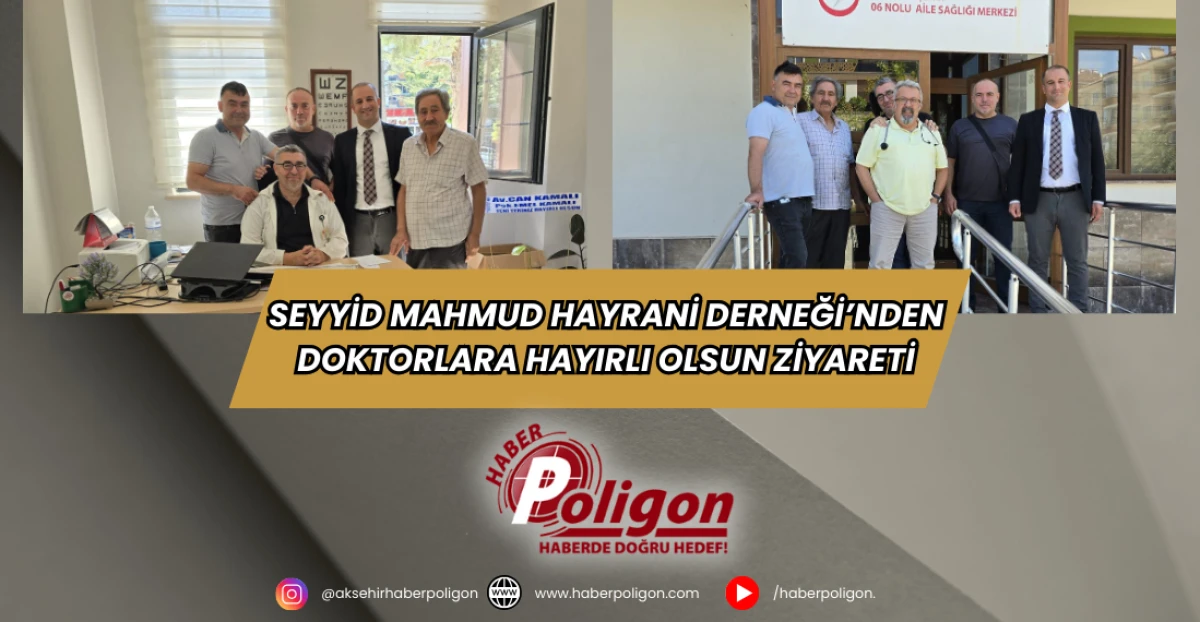 Seyyid Mahmud Hayrani Derneği’nden Doktorlara Hayırlı Olsun Ziyareti