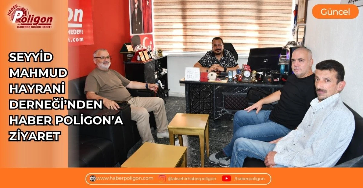 SEYYİD MAHMUD HAYRANİ DERNEĞİ&rsquo;NDEN HABER POLİGON&rsquo;A ZİYARET