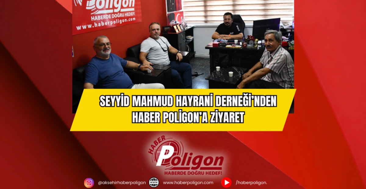 Seyyid Mahmud Hayrani Derneği’nden Haber Poligon’a Ziyaret