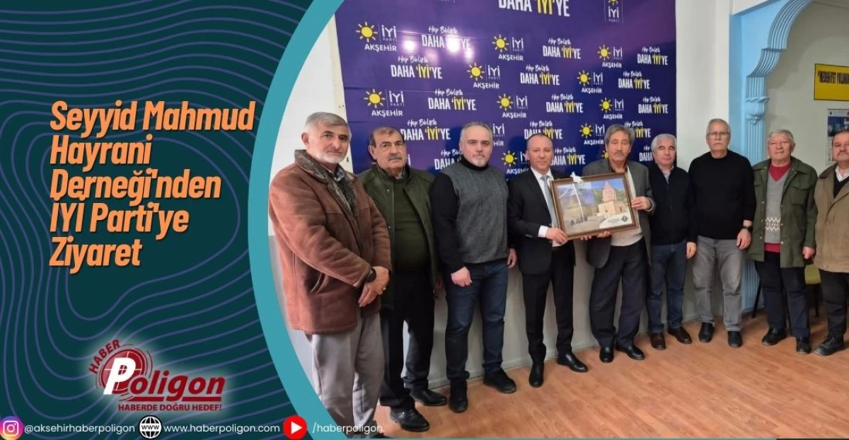Seyyid Mahmud Hayrani Derneği'nden İYİ Parti'ye ziyaret