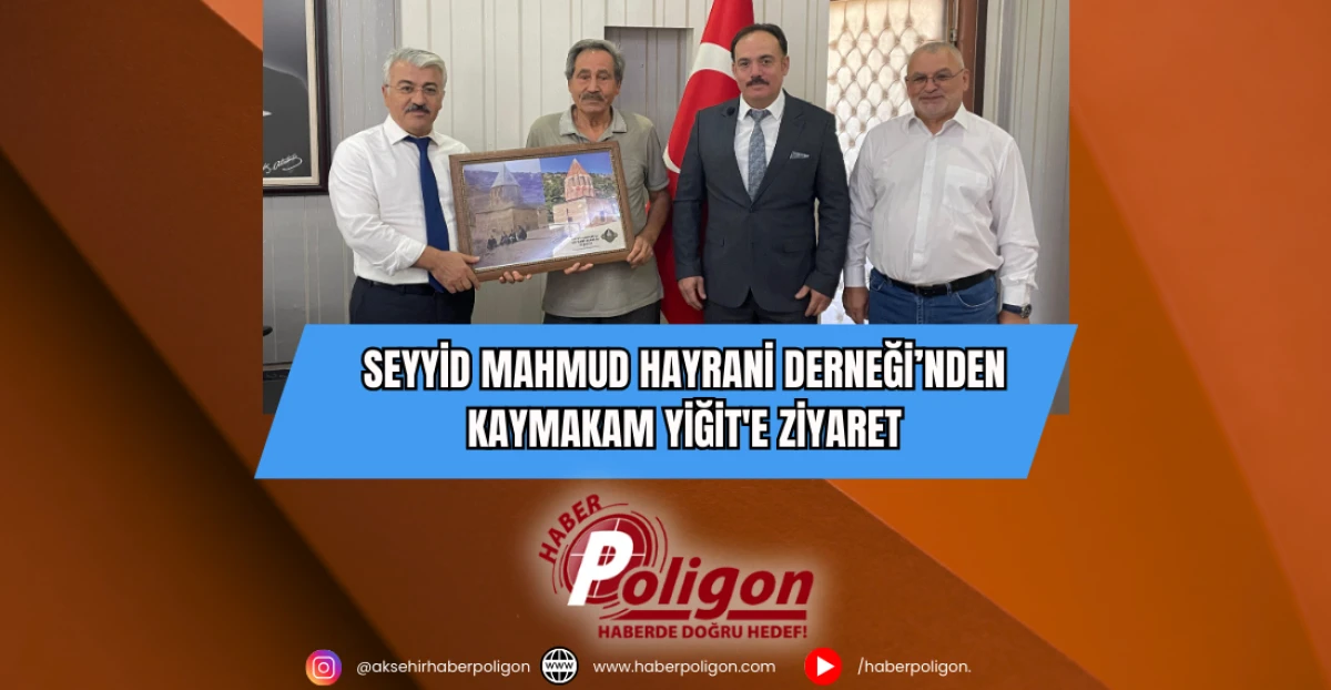 Seyyid Mahmud Hayrani Derneği’nden Kaymakam Yiğit'e Ziyaret