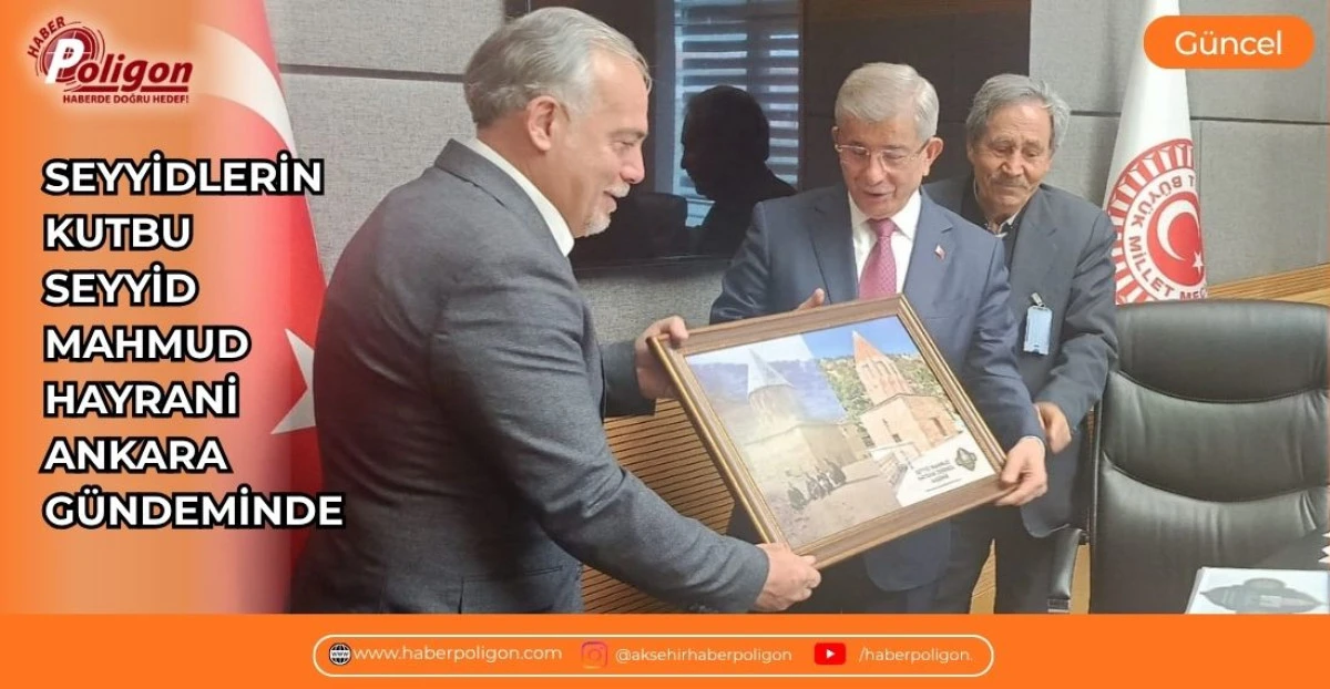 SEYYİDLERİN KUTBU SEYYİD MAHMUD HAYRANİ ANKARA G&Uuml;NDEMİNDE