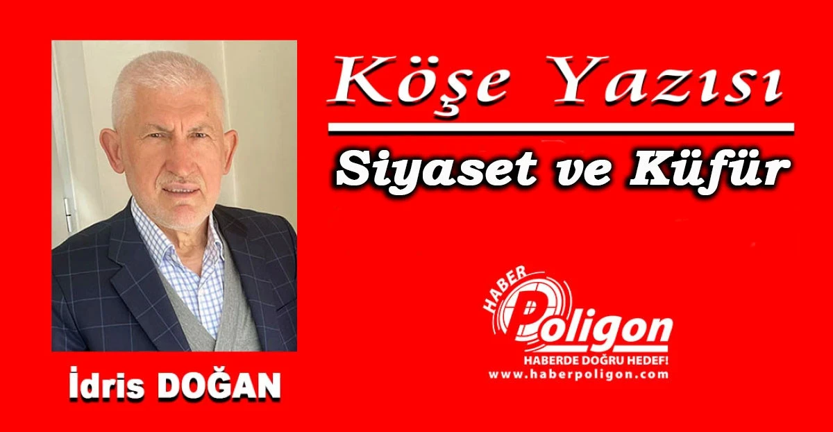 Siyaset ve K&uuml;f&uuml;r