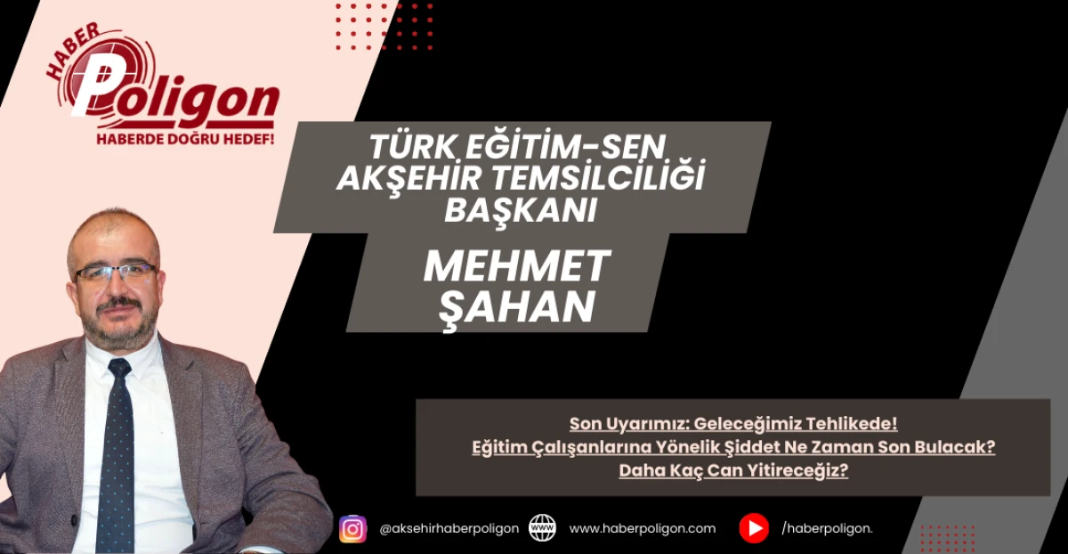 Son Uyarımız: Geleceğimiz Tehlikede! Eğitim &Ccedil;alışanlarına Y&ouml;nelik Şiddet Ne Zaman Son Bulacak? Daha Ka&ccedil; Can Yitireceğiz?