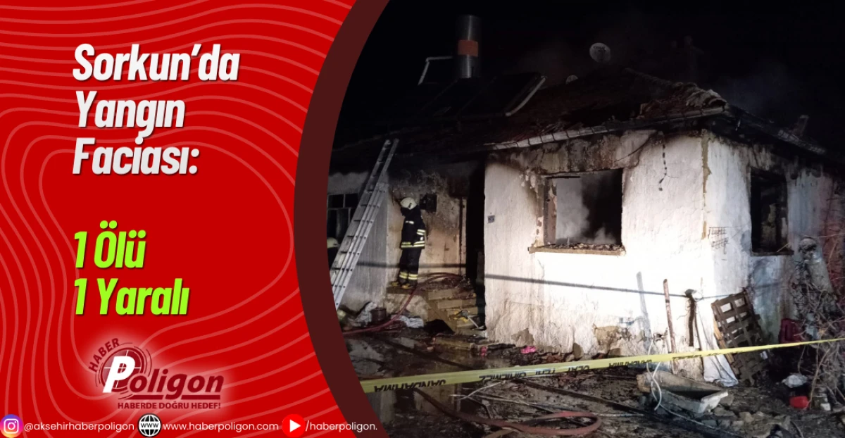 Sorkun&rsquo;da Yangın Faciası: 1 &Ouml;l&uuml; 1 Yaralı