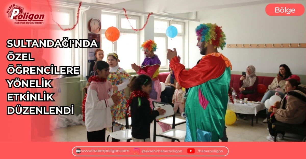 SULTANDAĞI&rsquo;NDA &Ouml;ZEL &Ouml;ĞRENCİLERE Y&Ouml;NELİK ETKİNLİK D&Uuml;ZENLENDİ