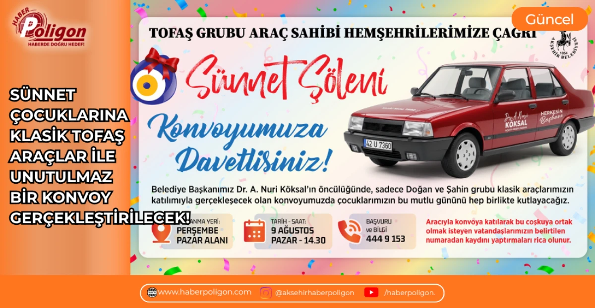 S&Uuml;NNET &Ccedil;OCUKLARINA KLASİK TOFAŞ ARA&Ccedil;LAR İLE UNUTULMAZ BİR KONVOY GER&Ccedil;EKLEŞTİRİLECEK!