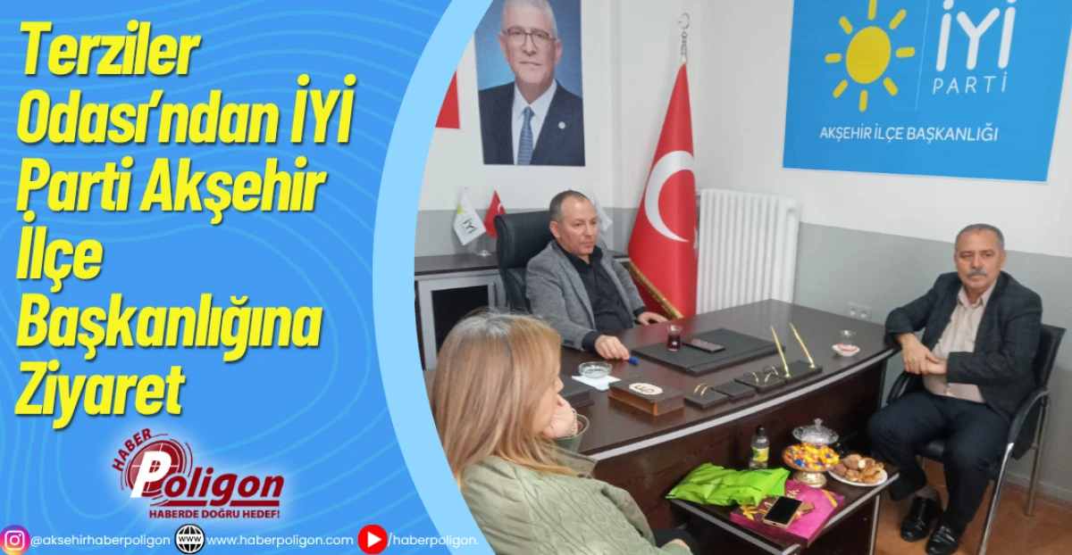 Terziler Odası’ndan İYİ Parti Akşehir İlçe Başkanlığına Ziyaret