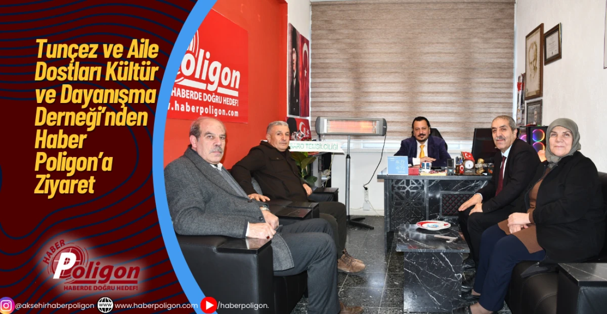 Tun&ccedil;ez ve Aile Dostları K&uuml;lt&uuml;r ve Dayanışma Derneği&rsquo;nden Haber Poligon&rsquo;a Ziyaret
