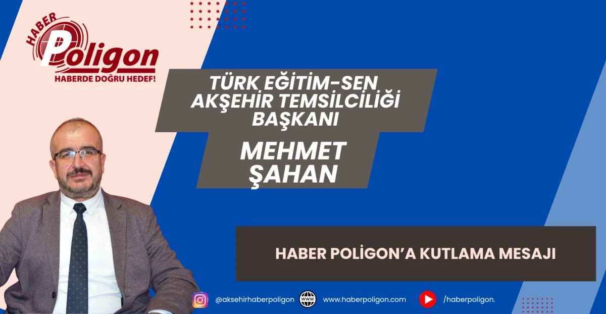 T&Uuml;RK EĞİTİM-SEN AKŞEHİR TEMSİLCİLİĞİ&rsquo;NDEN HABER POLİGON&rsquo;A KUTLAMA MESAJI