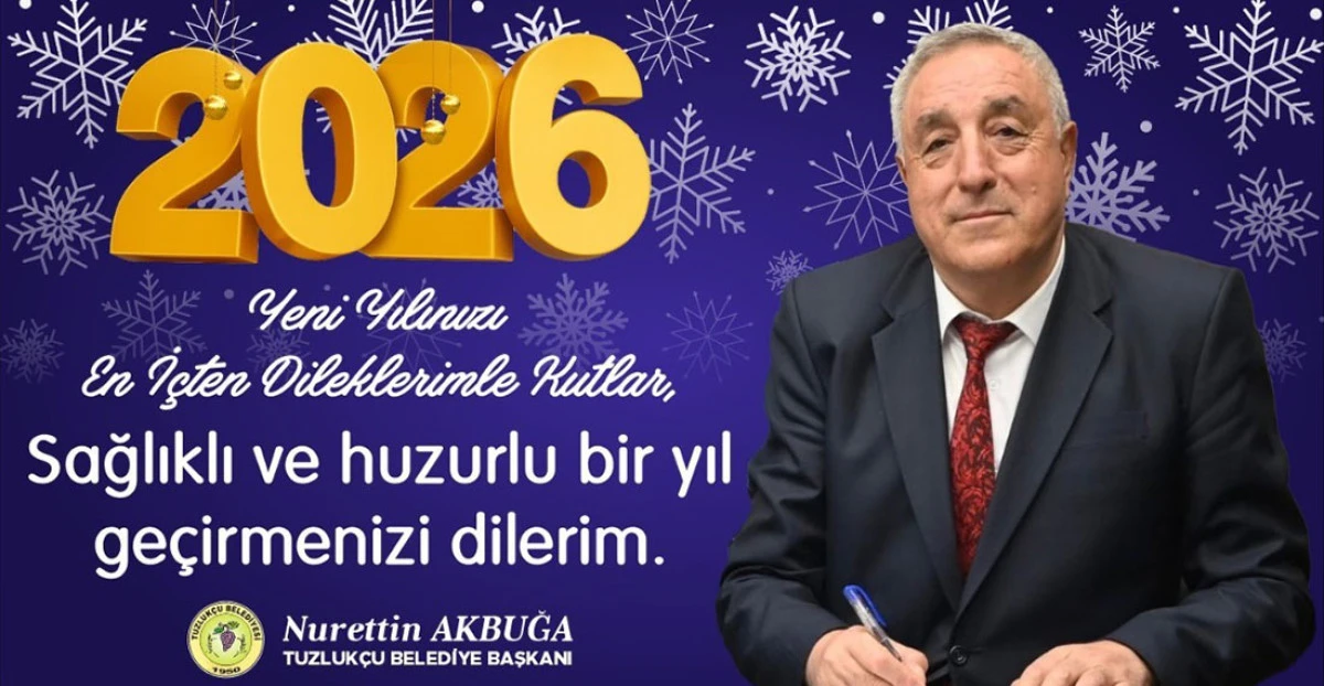 Tuzluk&ccedil;u Belediye Başkanı Akbuğa&rsquo;dan Yeni Yıl Mesajı